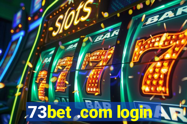 73bet .com login